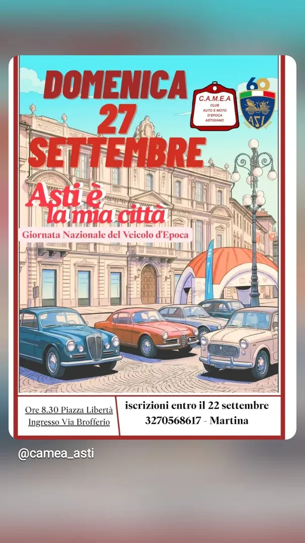 Locandina Asti è la mia città - Giornata Nazionale del Veicolo d'Epoca - C.A.M.E.A.